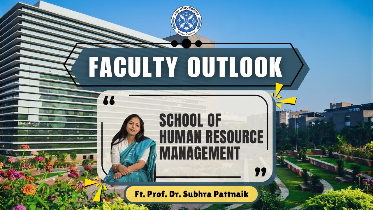 FACULTY OUTLOOK 2025 || School of Human Resource Management || XIM University