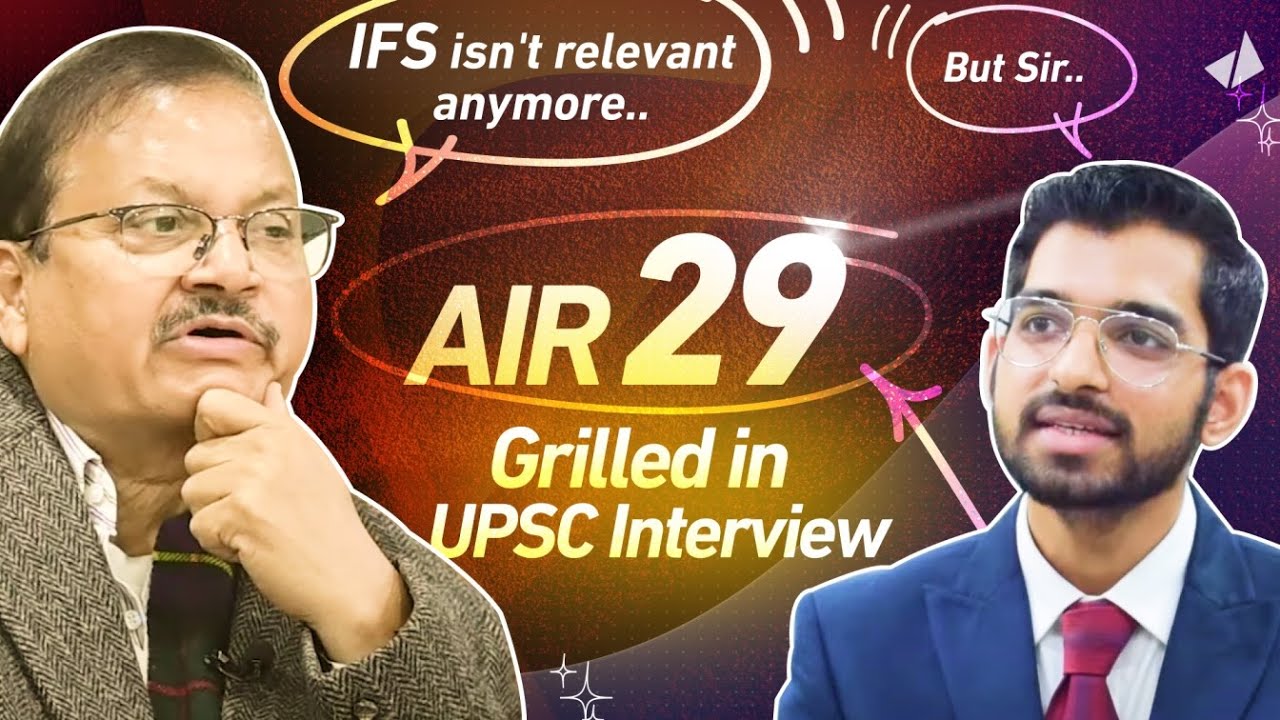 IFS (AIR 29) Grilled in UPSC Interview: Will He Crack Under Pressure?