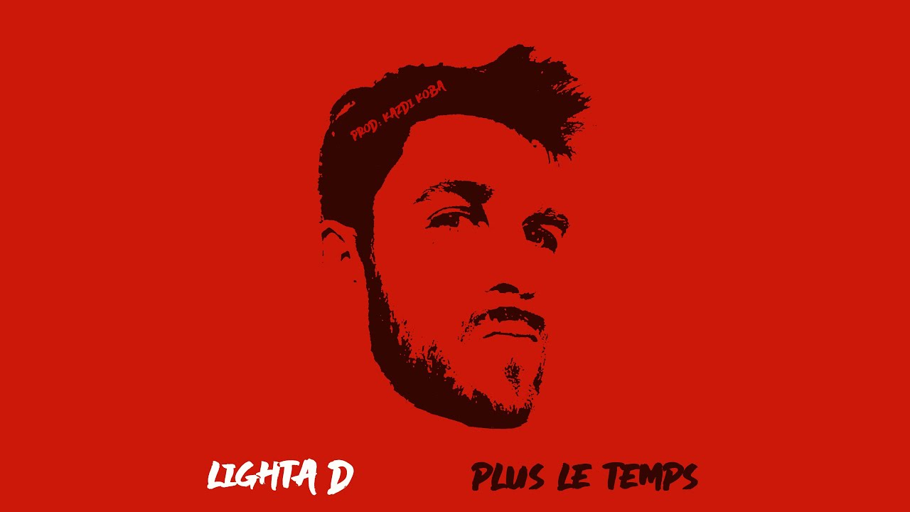 LIGHTA D - Plus le temps - Reggae français 2024 (Prod Kazdi Koba)
