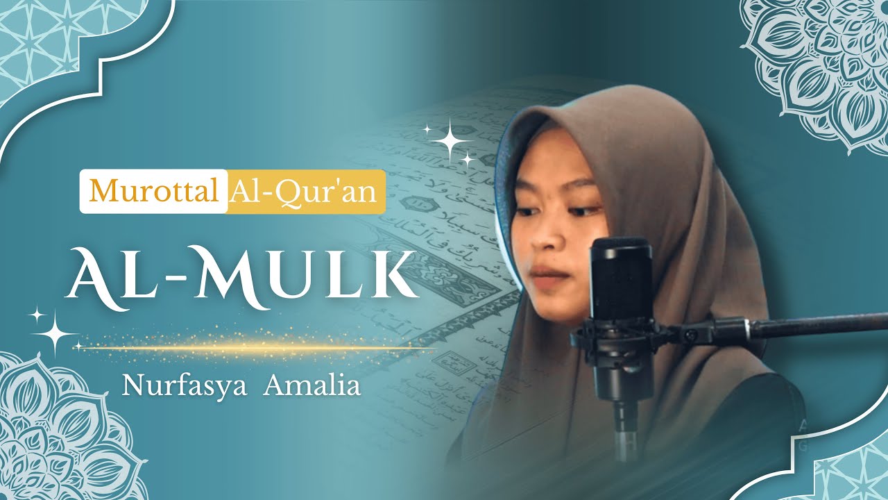 MUROTTAL QUR'AN SURAT AL-MULK || NURFASYA AMALIYA