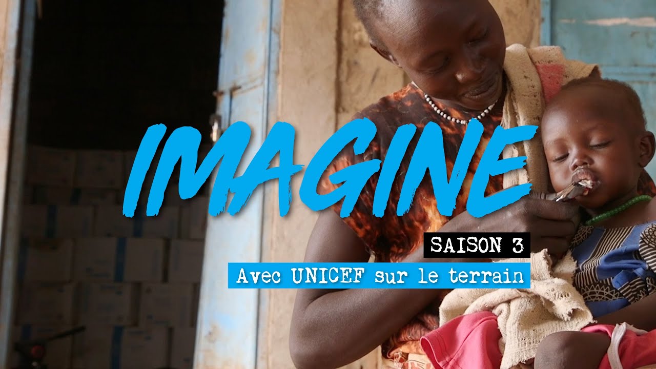 IMAGINE - Episode 6 : comment l'UNICEF agit contre la malnutrition au Niger ? | UNICEF France