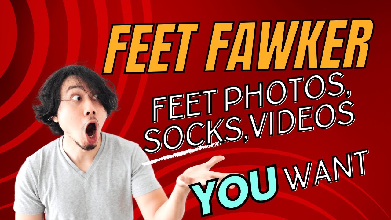🦶 Welcome to Feet Fawkers: Ultimate Feet-Tastic Shop for Foot Photos, Videos, Used Socks & Shoes 🦶