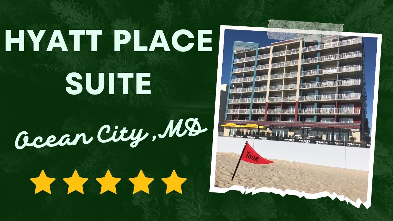 Hyatt Place Ocean City King Suite Room Tour