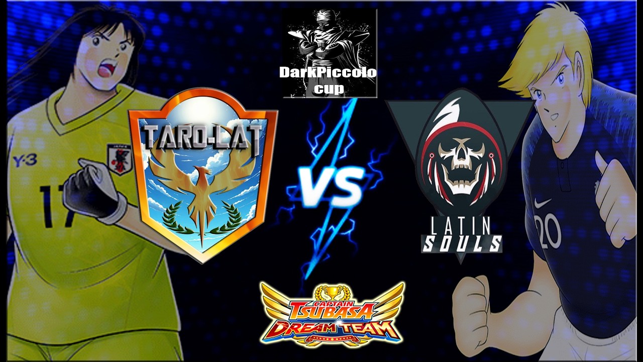 🔴¡@darkpiccolo666 Cup: TaroLat Vs LatinSoul! #CaptainTsubasaDreamTeam