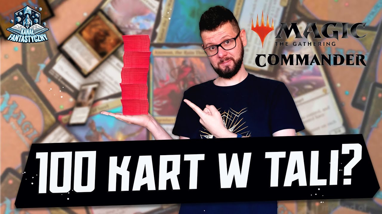 KARCIANY KĄCIK #9 - Commander - najlepszy czy najgorszy format MTG?