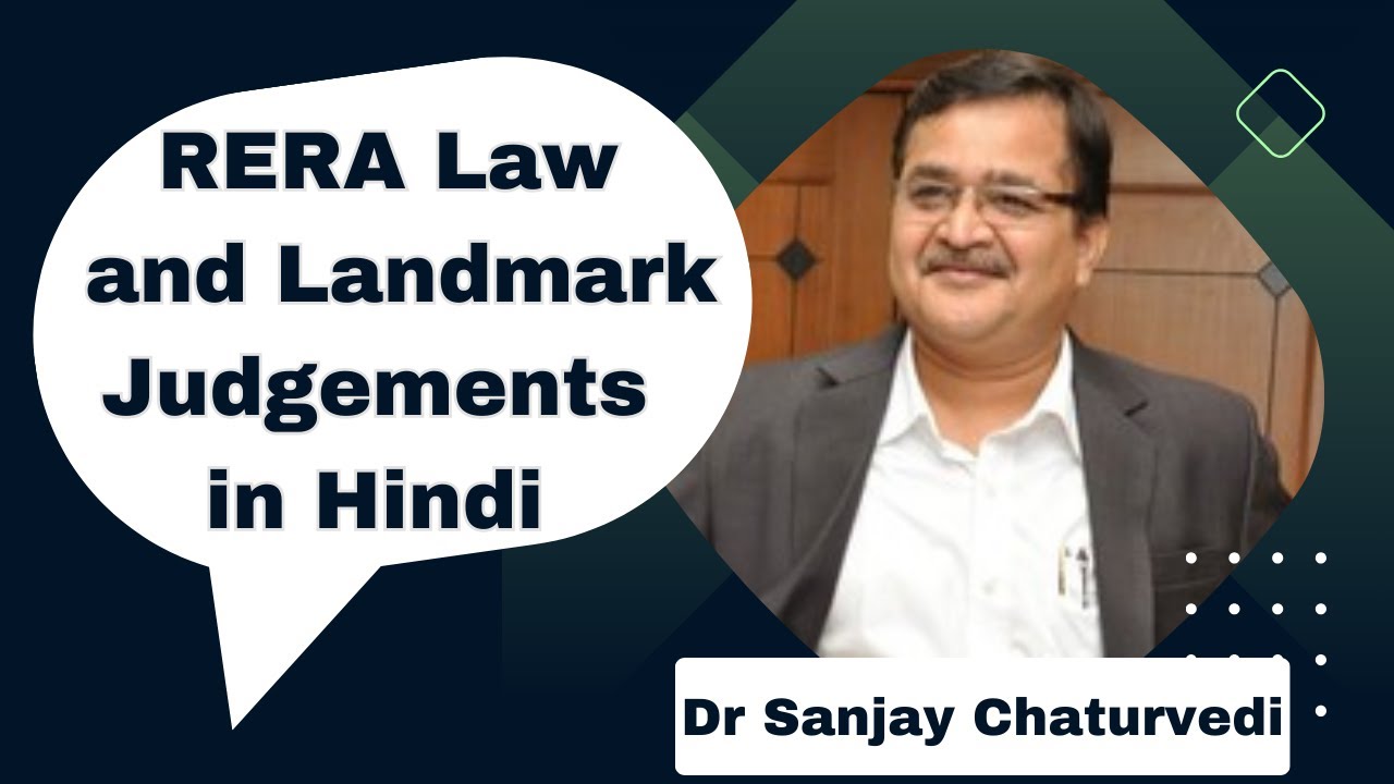 RERA Law and Landmark Judgements with Q&A | Hindi | Dr Sanjay Chaturvedi