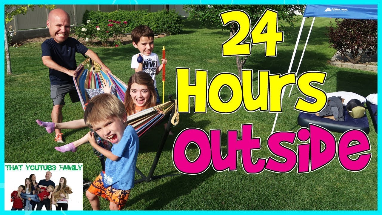 24 Hours Outside! / That YouTub3 Family