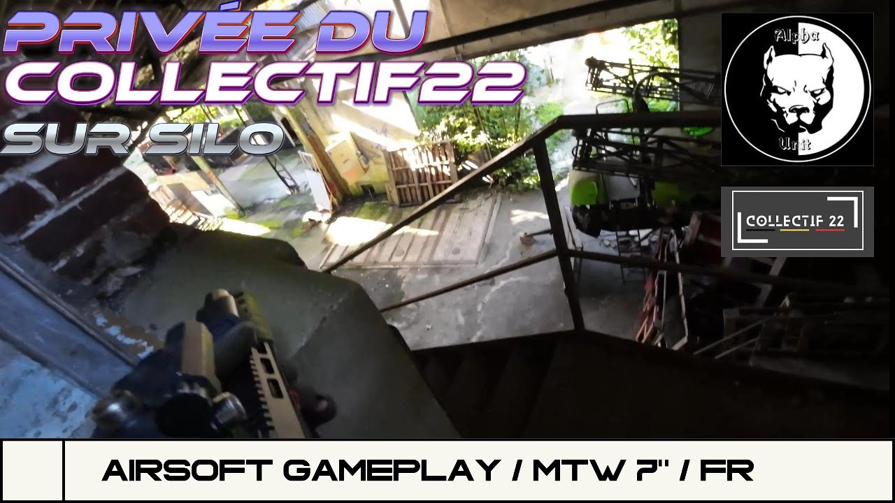 Le GY6 envoie tout !! Privée du Collectif22 chez Alpha Unit SILO ! / AIRSOFT Gameplay / MTW 7