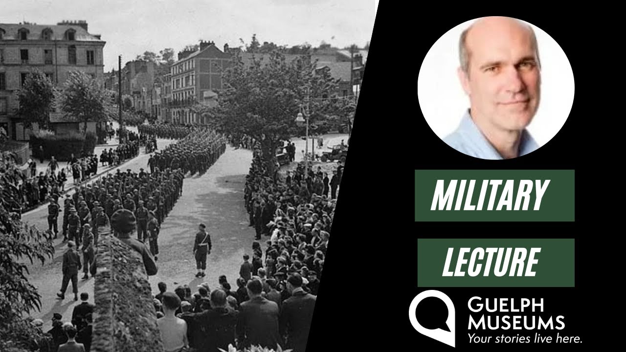 Military Lecture: The Canadian Army in the Fall of 1944 - Reappraised by Geoff Hayes