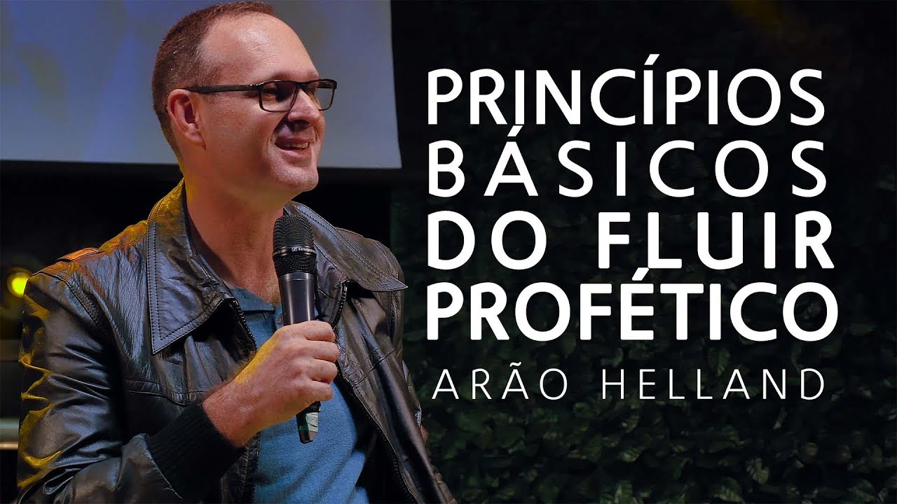 Princ&iacute;pios B&aacute;sicos do Fluir Prof&eacute;tico -  Ar&atilde;o Helland