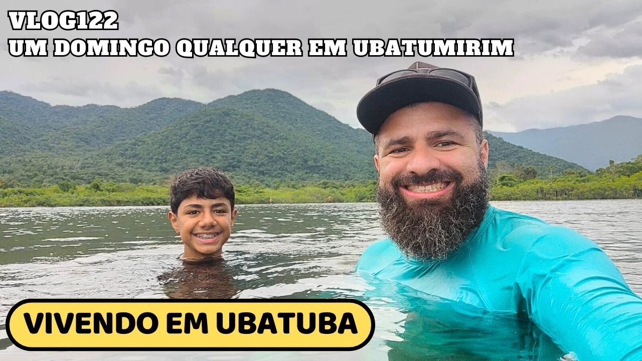 UBATUBA - VLOG122 - Um domingo qualquer em Ubatumirim