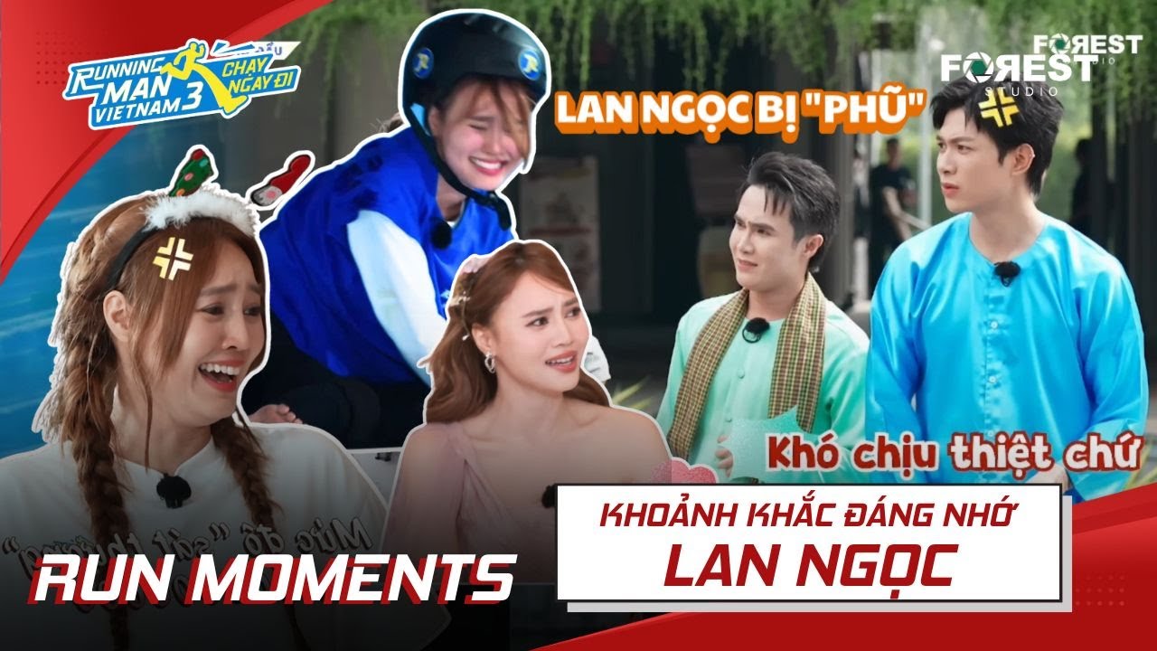 RUN MOMENTS #5: Tổng hợp Lan Ngọc bị 