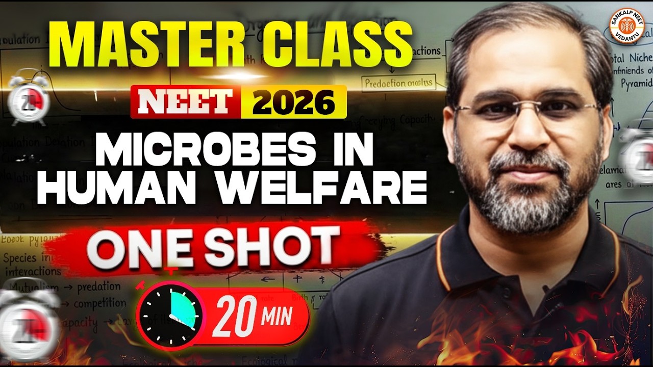 Microbes in Human Welfare Class 12 One Shot | All Concepts & Theory | NEET 2026 | By Tarun Sir