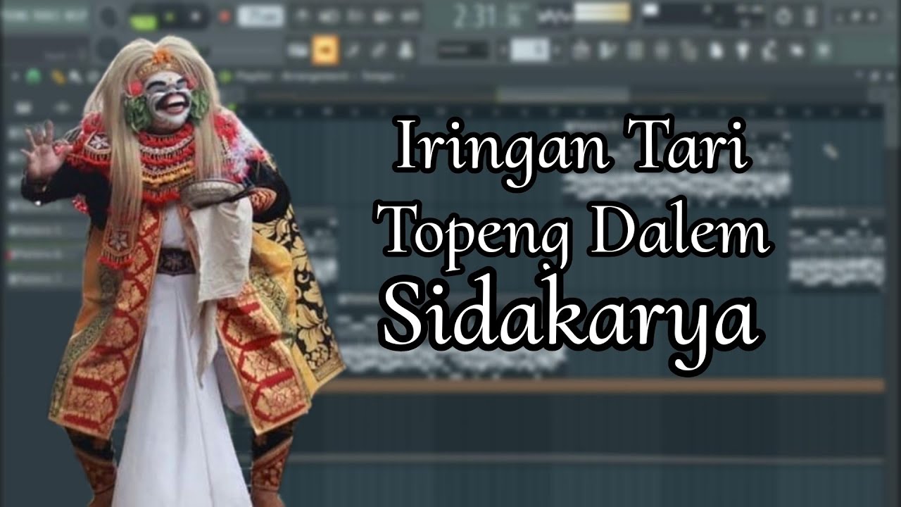 Iringan Tari, Tabuh Topeng Dalem Sidakarya, FL Studio, Tanpa Kendang.