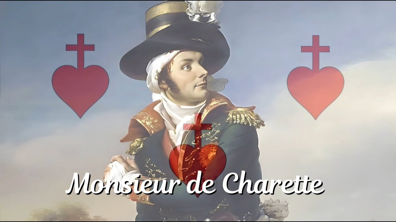 Monsieur de Charette – French Monarchist Song (Alternative Version)