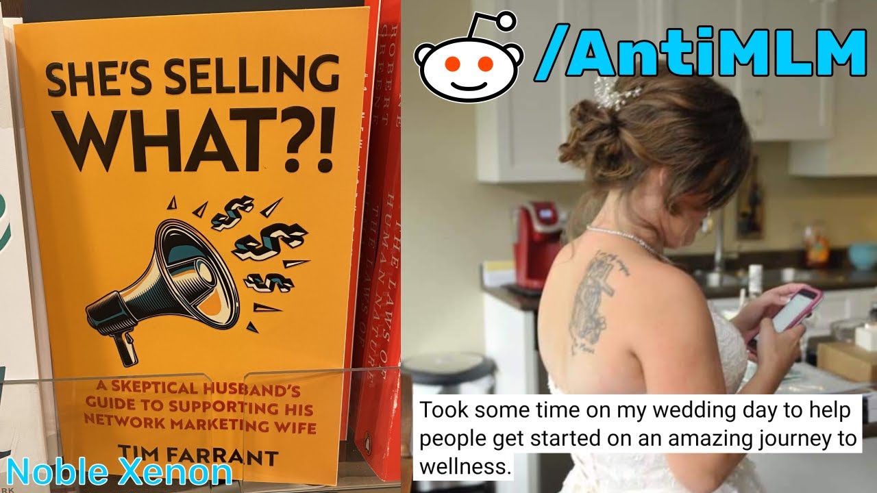 r/AntiMLM - She Sold WHAT On Her Wedding Day? (Anti-MLM - Best Reddit Posts)