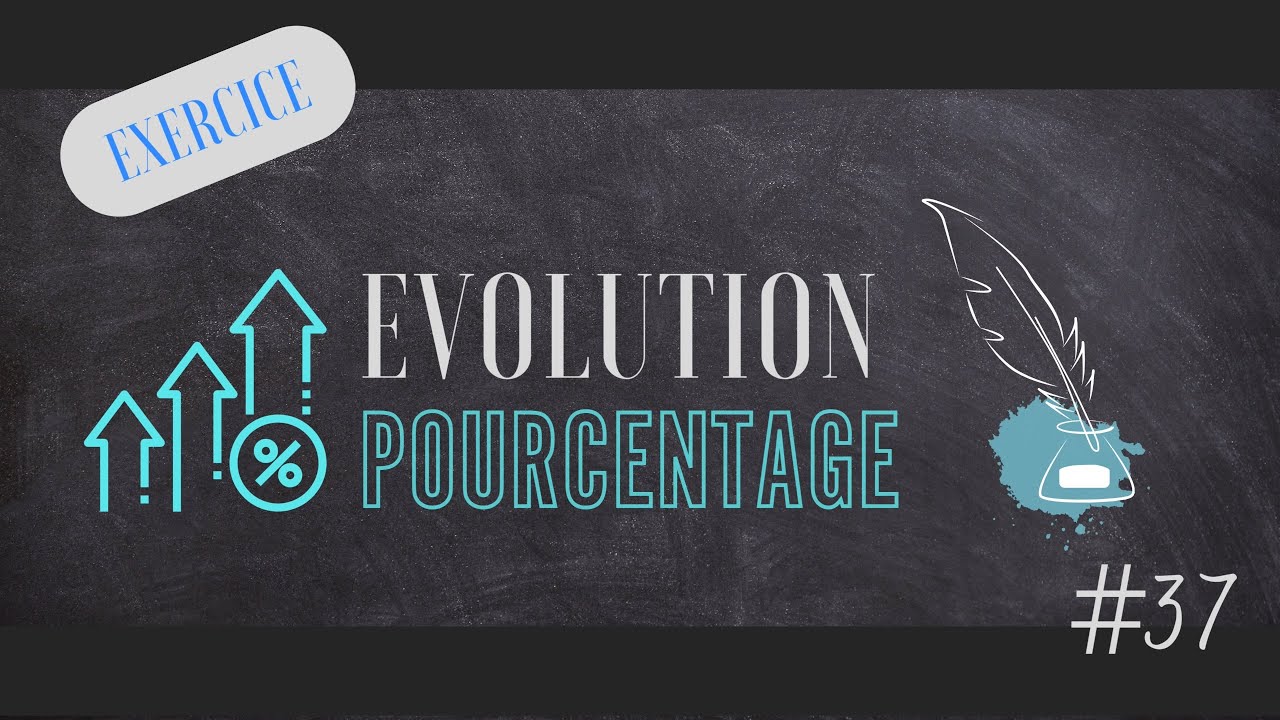 #37 :  Pourcentages — Trouver la Valeur Finale (VF)