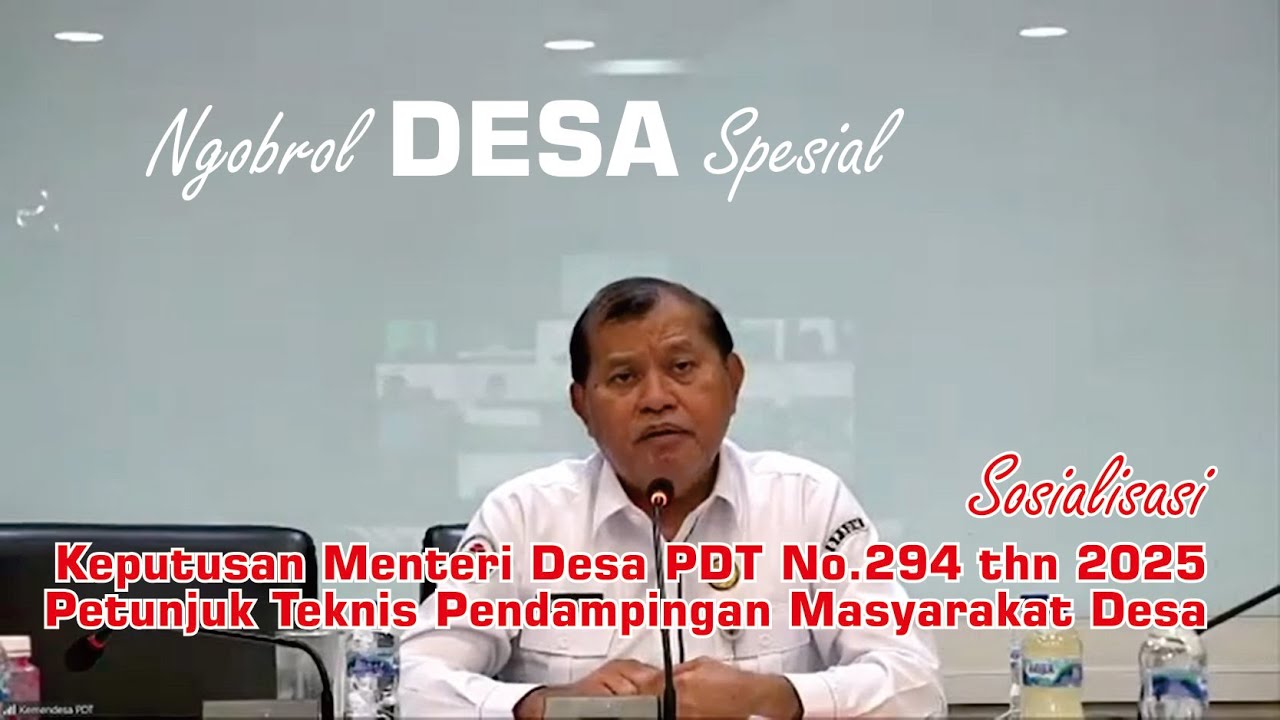 NGOBROL  Keputusan Menteri Desa PDT No.294 thn 2025 Petunjuk Teknis Pendampingan Masyarakat Desa