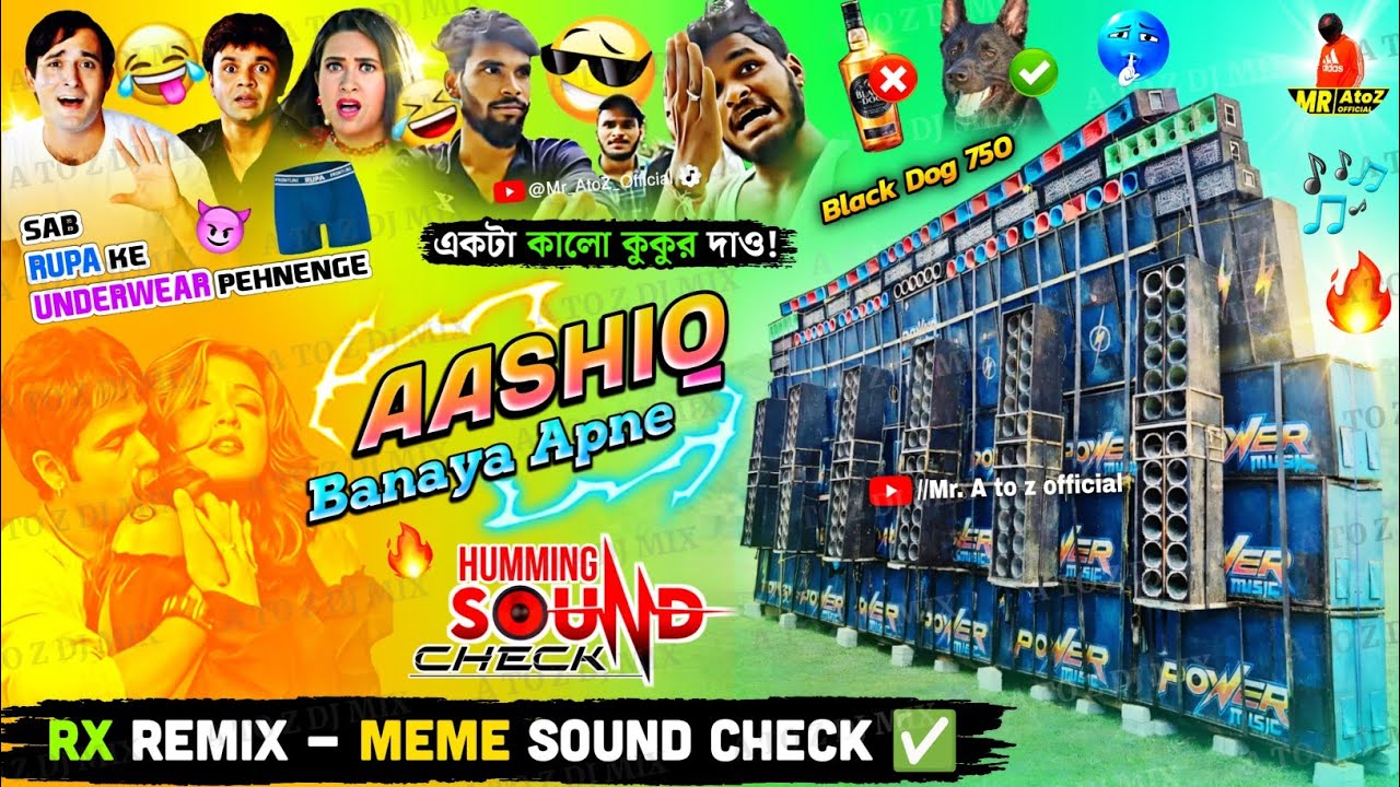 Rx Remix - Instagram Viral Meme Sound Check ✅ Power Music Dj 🔥 Aashiq Banaya Apne Remix🔥Bong Luchcha