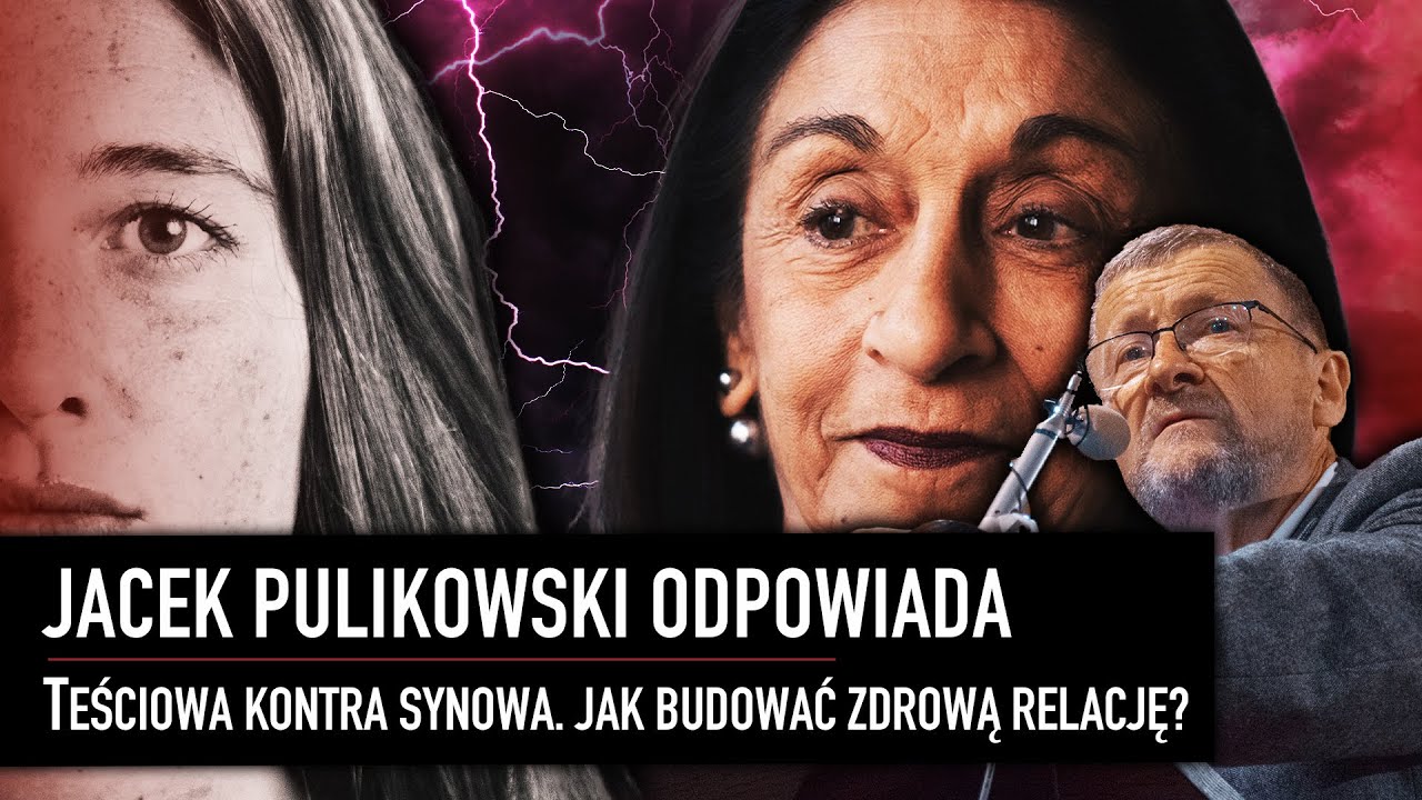 TEŚCIOWA kontra SYNOWA. Jak zbudować zdrową relację? I Jacek Pulikowski odpowiada