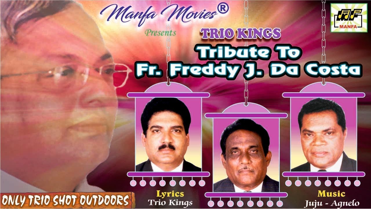 Tribut to Fr Freddy J  Da Costa | Trio Kings