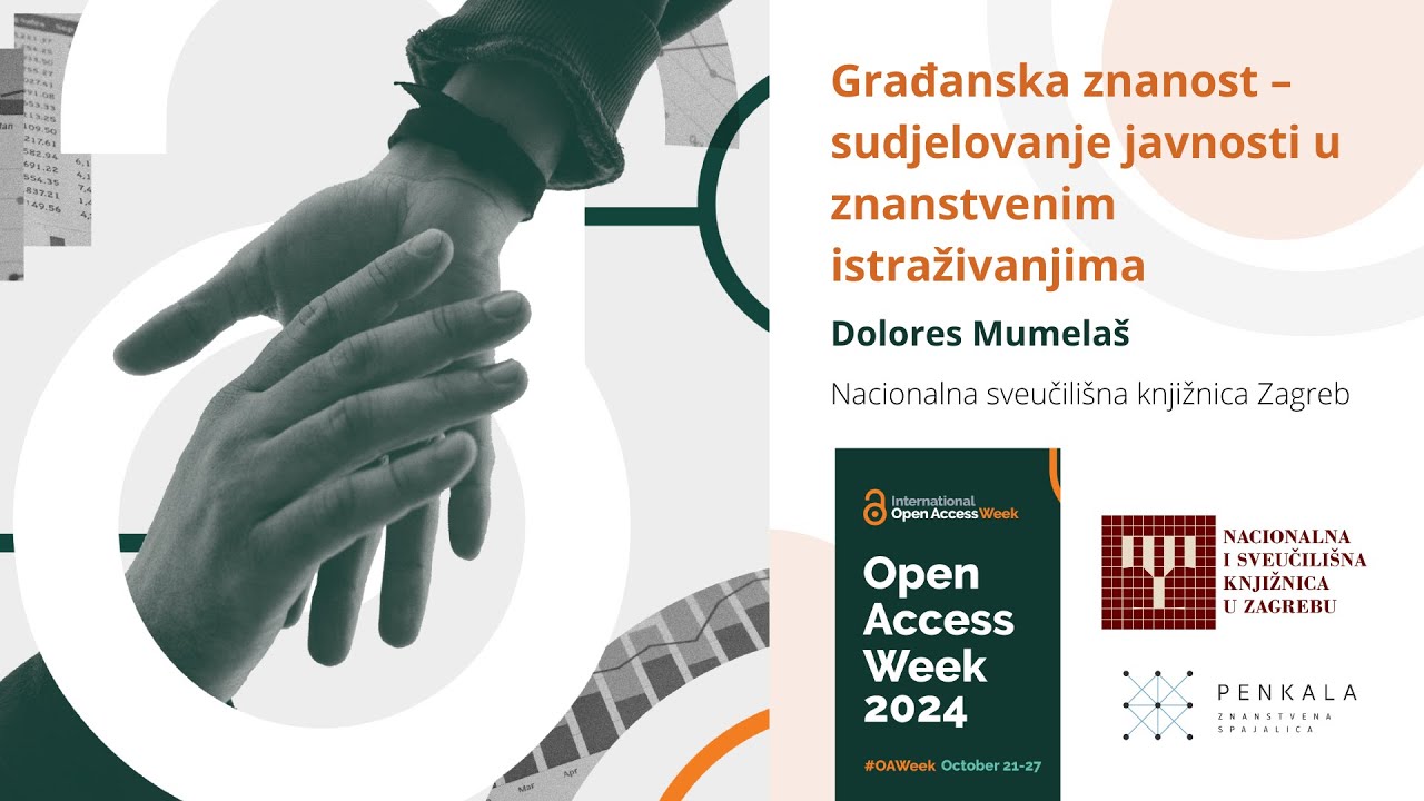 OAWeek2024: Građanska znanost: Sudjelovanje javnosti u znanstvenim istraživanjima by Dolores Mumelaš