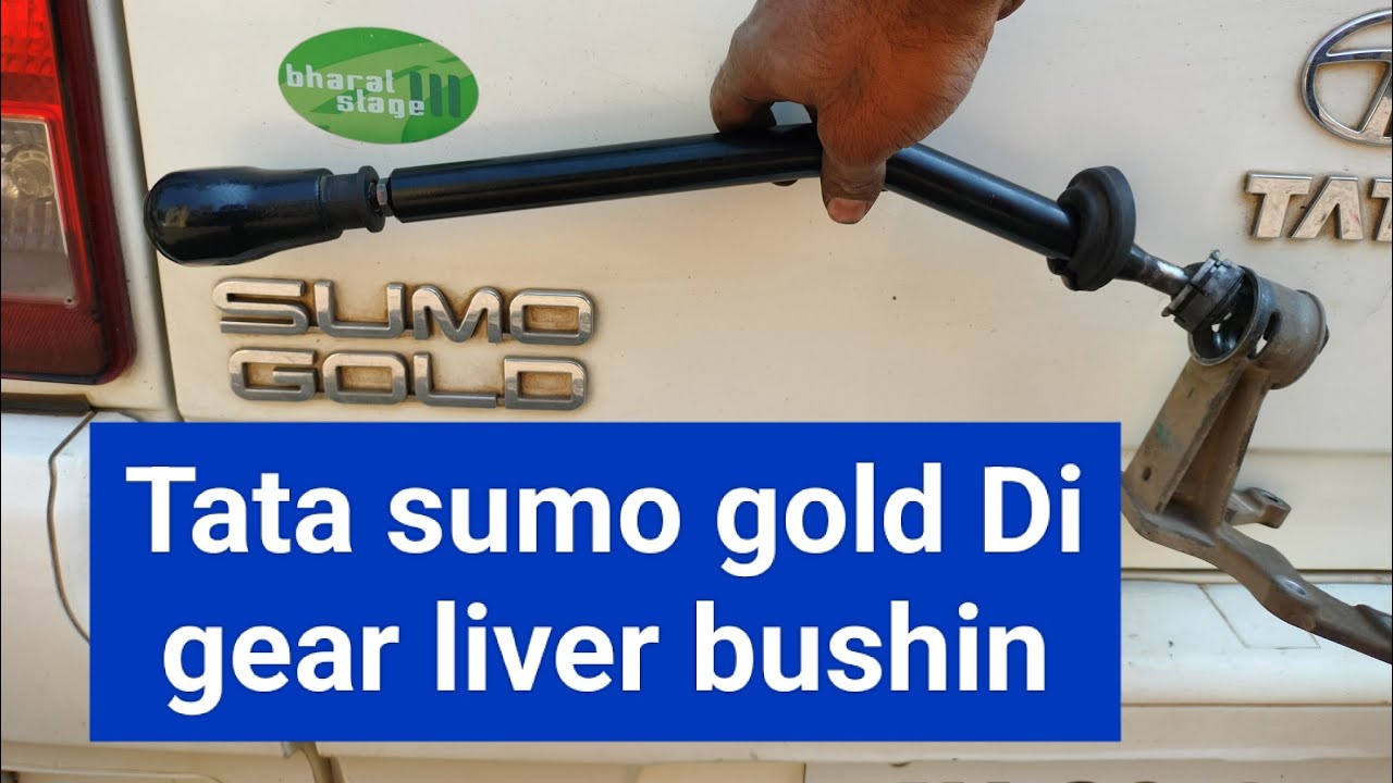 #tata #sumo gold Di #gear liver bushing