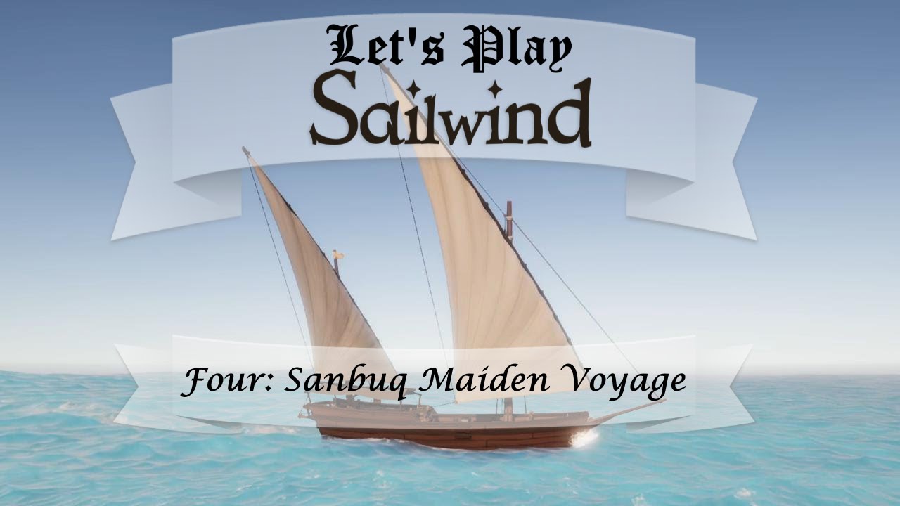 Sailwind Episode Four - Sanbuq Maiden Voyage