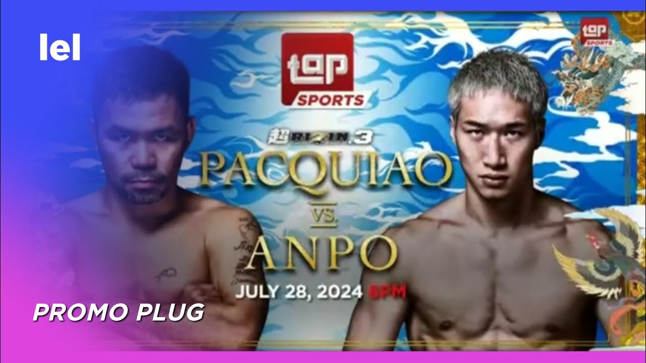Tap Sports - Super Rizin 3: Pacquiao Vs. Anpo promo [27-JUL-24]