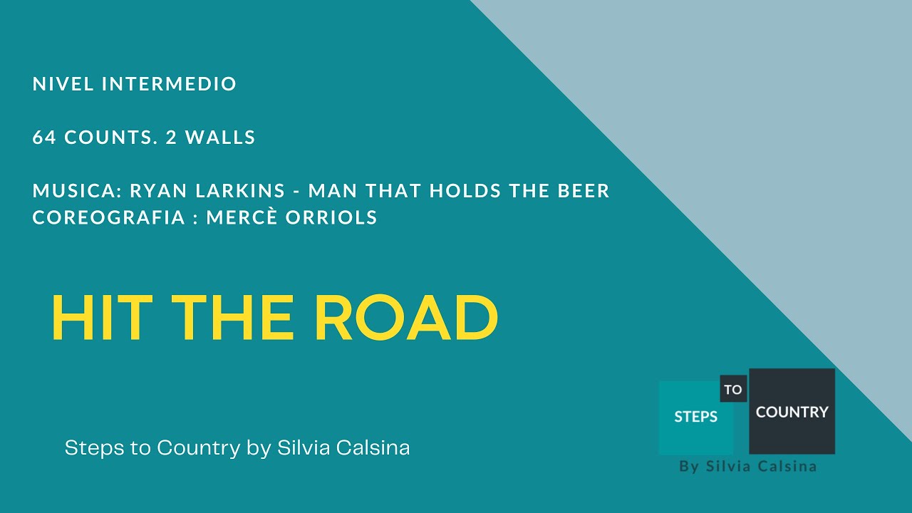 HIT THE ROAD -LINE DANCE COUNTRY-STEPS TO COUNTRY by SILVIA CALSINA