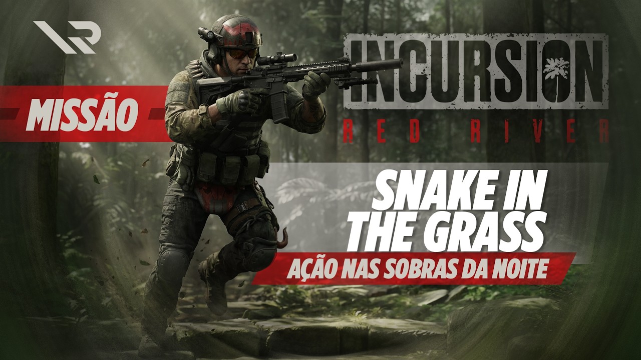 #incursionredriver | MISSAO - SNAKE IN THEY GRASS |  NAS SOBRAS DA NOITE | PT-BR #patch  1.3.0.0