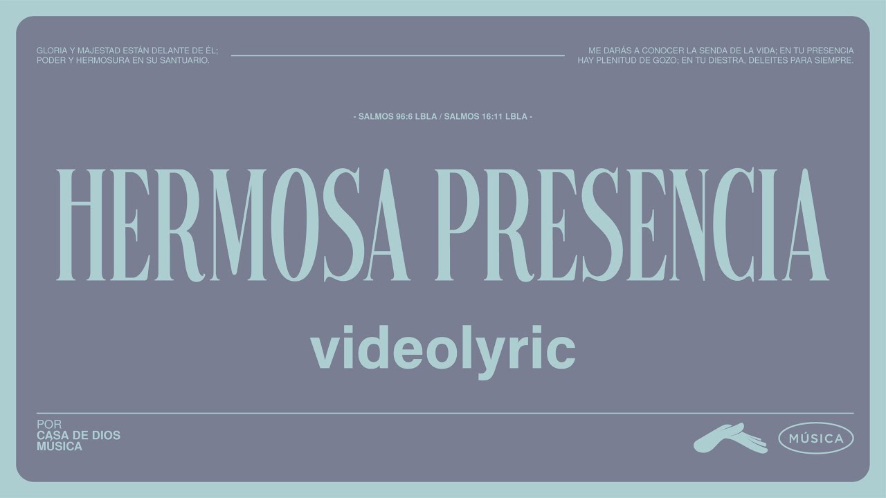 Hermosa Presencia (Videolyric) - Casa de Dios Música