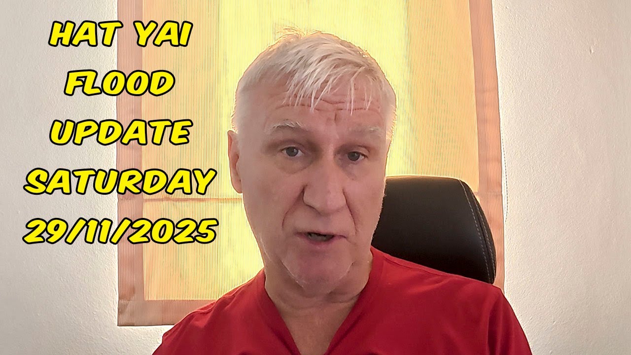Hat Yai Flood Update | Saturday 29 November 2025