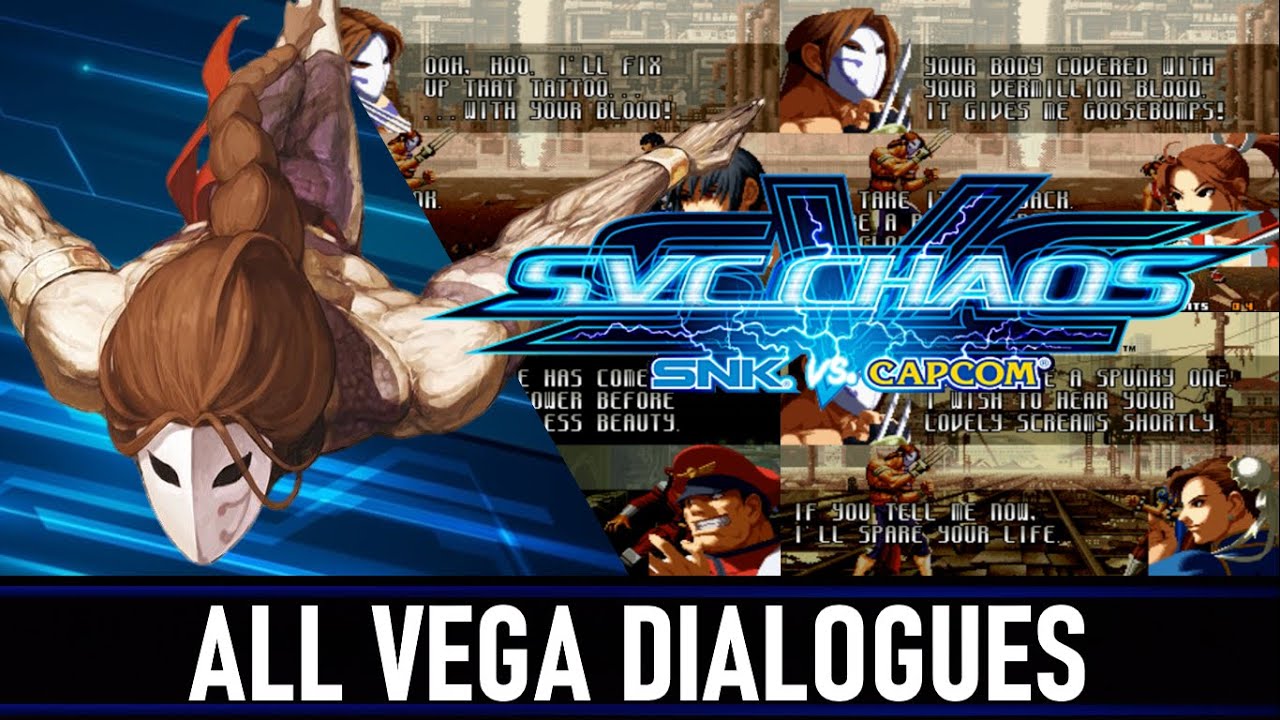 SVC Chaos: SNK VS Capcom - All Vega Dialogues