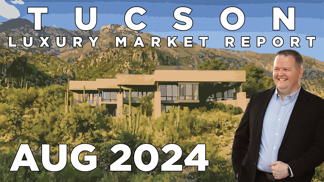 📈 Tucson Luxury Real Estate Market Update: August 2024 Trends