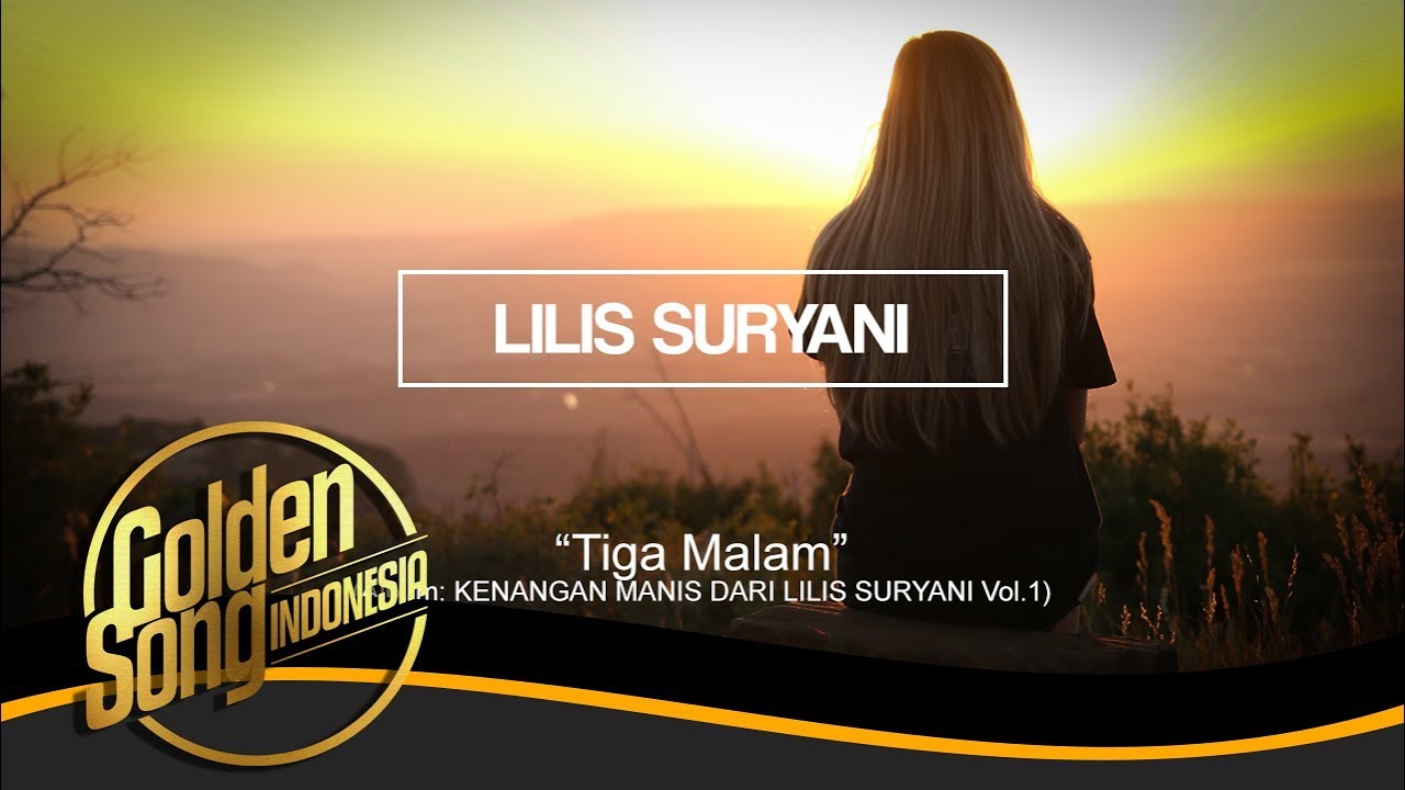 LILIS SURYANI - Tiga Malam (Official Audio)