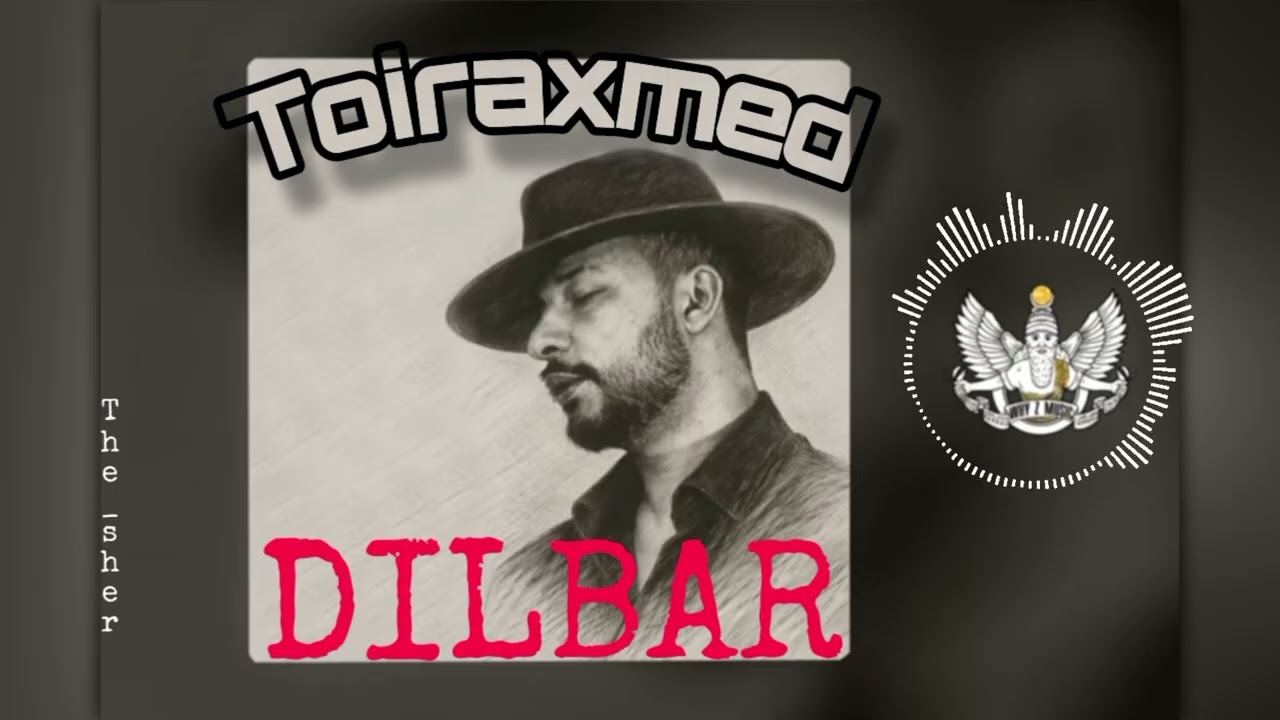 Toiraxmed DILBAR⚜️ // 🔥ORIGINAL VERSION🔥 new mp3🎧 // ТОИРАХМЕД 🍀🎵ДИЛБАР  #dilbar #toiraxmed OBUNA⚔️