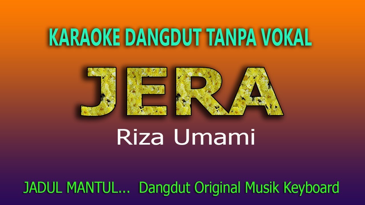 KARAOKE JERA RIZA UMAMI