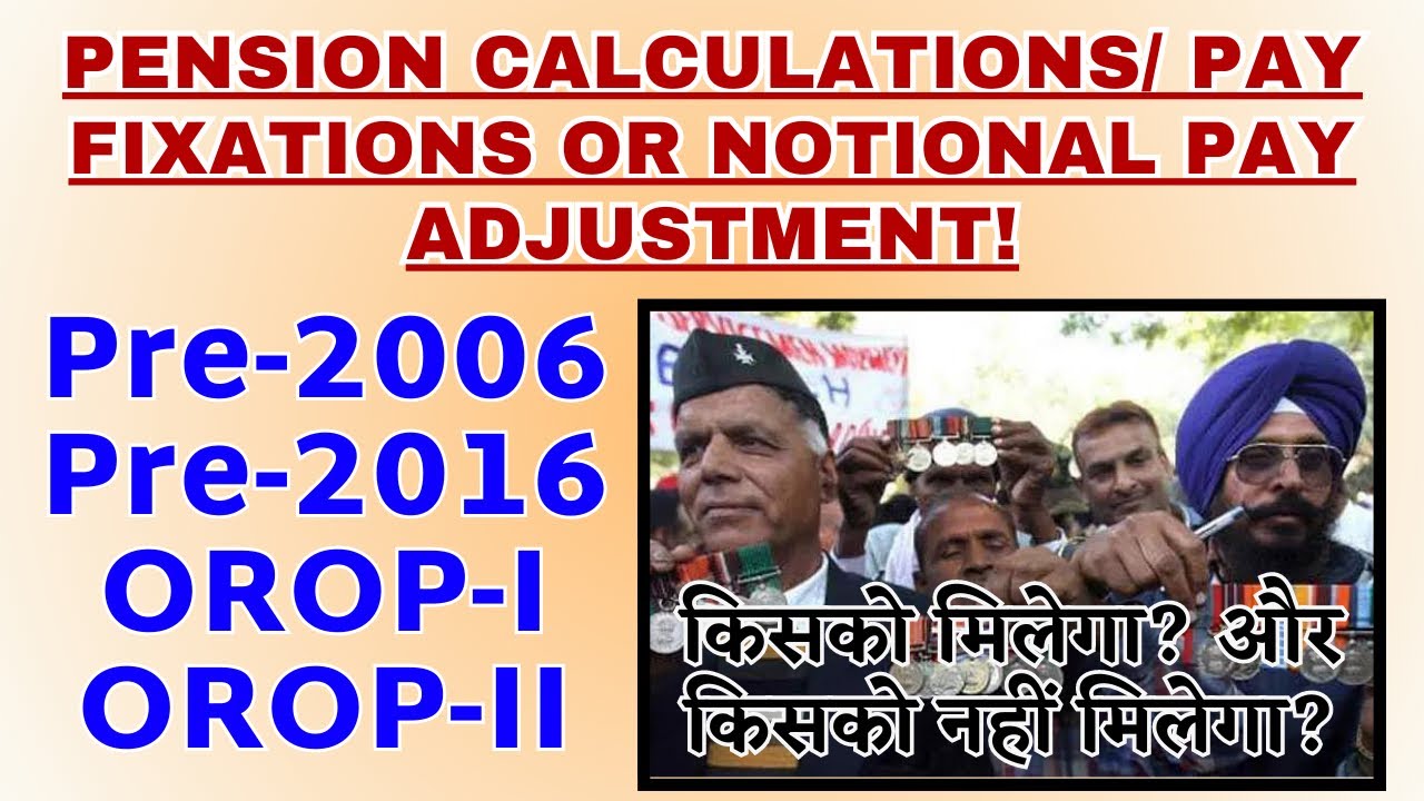 PENSION CALCULATIONS / PAY FIXATIONS / NOTIONAL PAY / DISABILITY PENSION OROP / OROP-2 @ATARLLB
