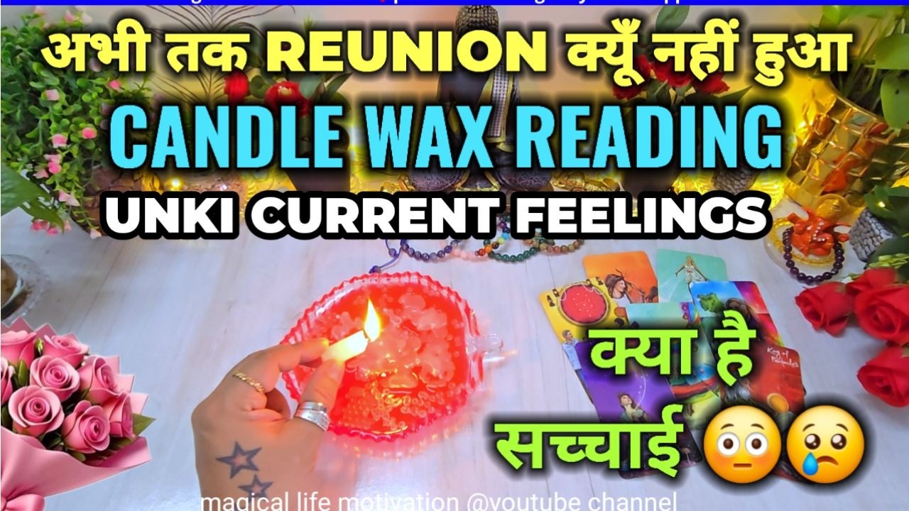 ❤️CANDLE WAX READING,🔥PERSON KI FEELINGS APKE LIYE - HINDI TAROT - NO CONTACT- TAROT CARD READING