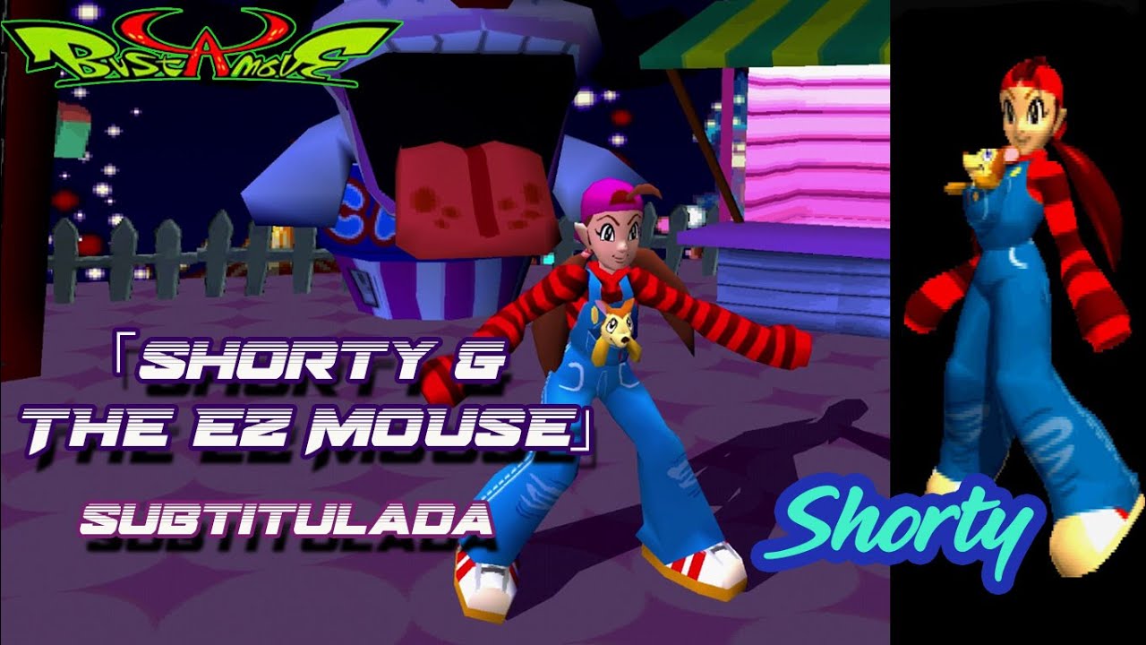 Shorty 「Shorty & The EZ Mouse」Inglés (Sub Español) Bust a Move / Bust a Groove