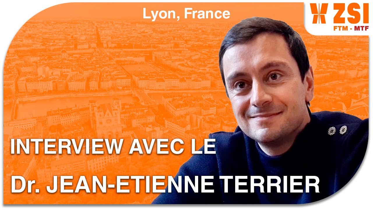 INTERVIEW - Dr. Jean-Etienne Terrier, Lyon France