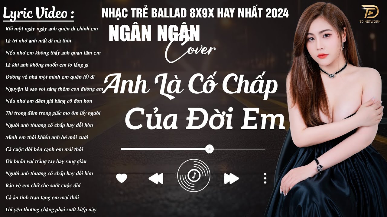 ANH LÀ CỐ CHẤP ĐỜI EM ♫ 28-11 Nghe Thử 01 Lần Đảm Bảo Bạn Sẽ Nghiện NGÂN NGÂN COVER NGHE LÀ NGHIỆN