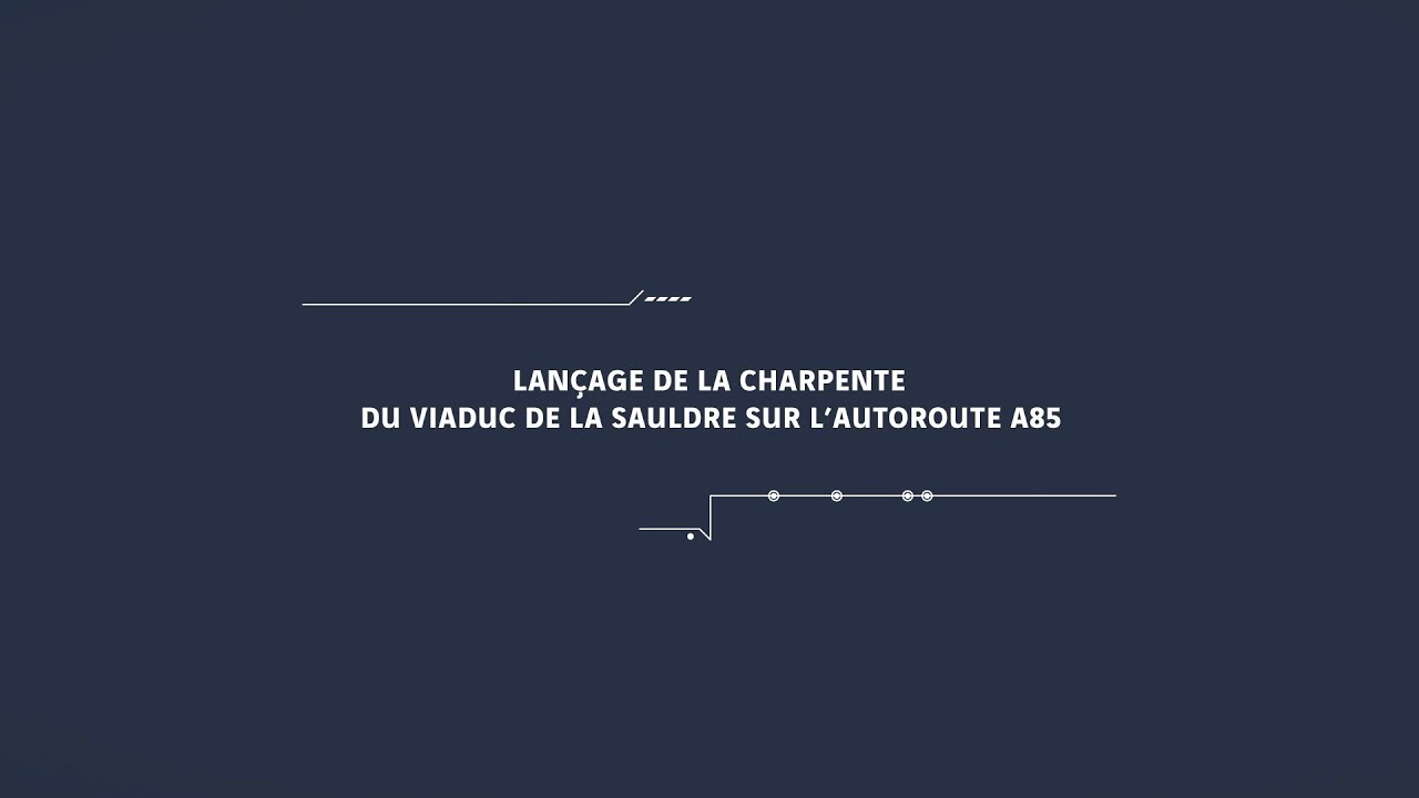 VINCI Autoroutes – A85 | Lançage de la charpente du viaduc de la Sauldre