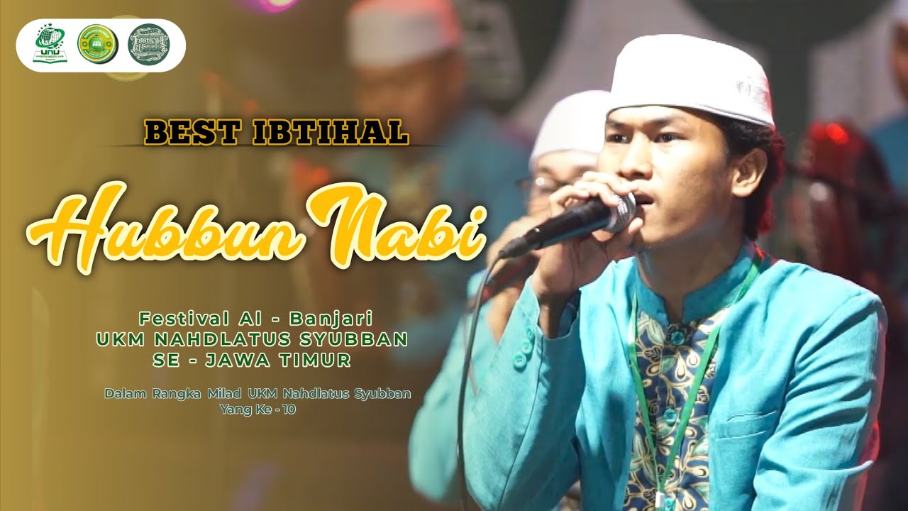HUBBUN NABI | FESTIVAL SHOLAWAT AL BANJARI UKM NAHDLATUS SYUBBAN UNUSIDA 2024