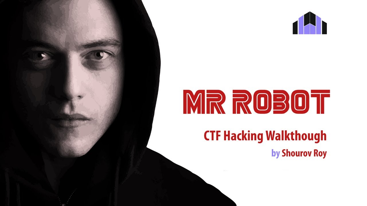 Mr. Robot CTF Hacking Walkthrough | Quantum Forte | 2020