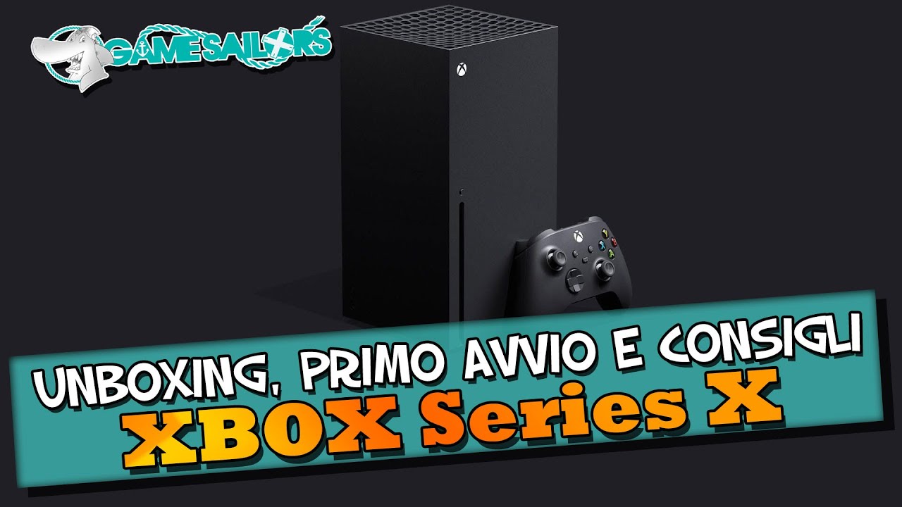 Xbox Series X - Unboxing, primo avvio e consigli!