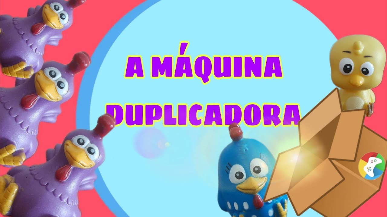 Galinha Pintadinha - A Máquina Duplicadora | Historinha