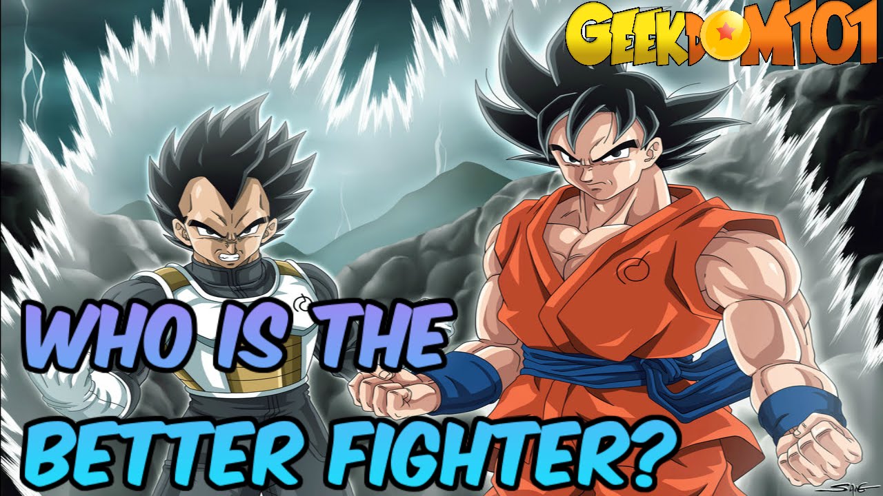 Goku vs Vegeta - Who's the Better Fighter?