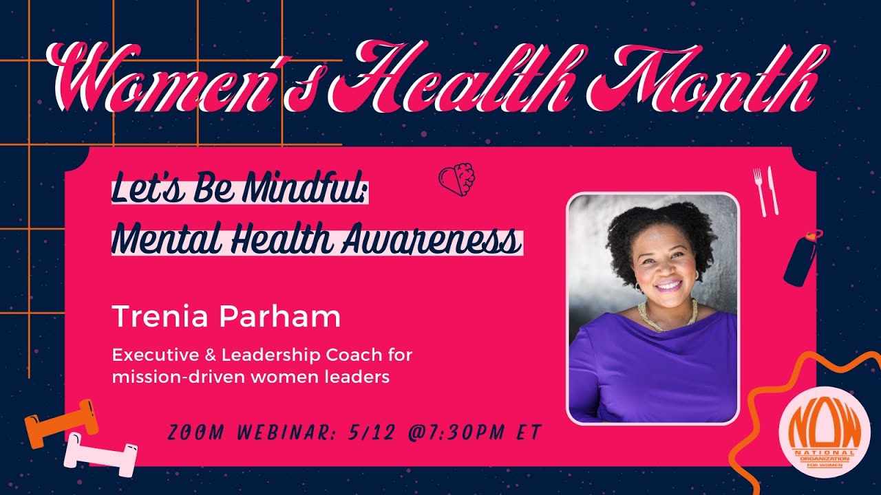 Women's Health Month Series — Let’s Be Mindful: Mental Health Awareness